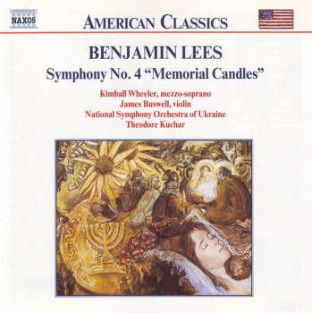 Album Benjamin Lees: Symphony No. 4 "Memorial Candles"