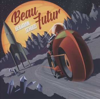 CD Benjamin Schoos: Beau Futur 651061