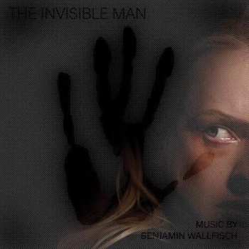 Album Benjamin Wallfisch: The Invisible Man 