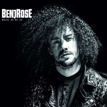 Album Benjrose: Where Do We Go