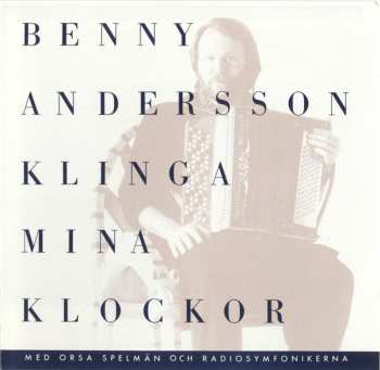 CD Benny Andersson: Klinga Mina Klockor 620514