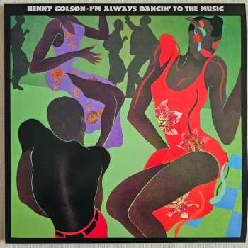 LP Benny Golson: I'm Always Dancin' To The Music CLR | LTD 637608