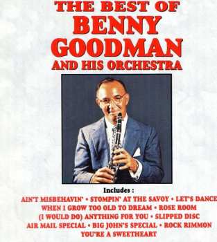 Album Benny Goodman And His Orchestra: The Best Of Benny Goodman And His Orchestra