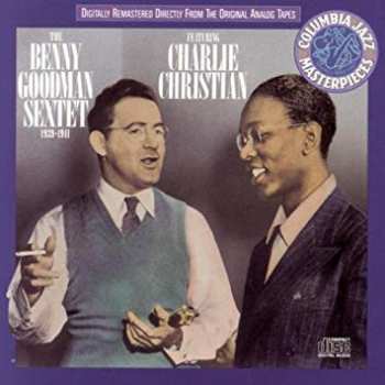 CD Benny Goodman Sextet: Benny Goodman Sextet (Feat. Charlie Christian) 610725