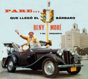 Album Beny Moré Y Su Orquesta: Pare... Que Llegó El Bárbaro + Así Es... Beny