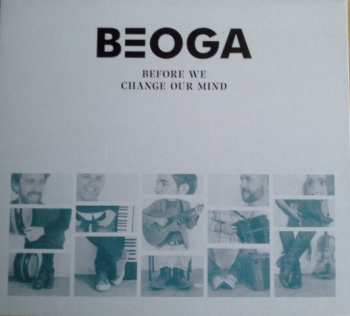 Album Beoga: Before We Change Our Mind