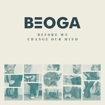 CD Beoga: Before We Change Our Mind 559269