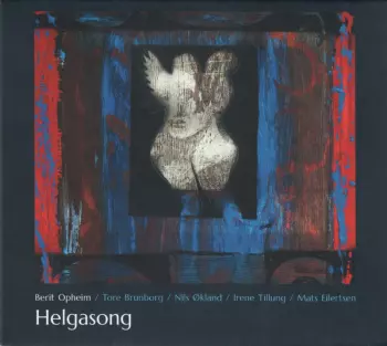 Mats Eilertsen: Helgasong