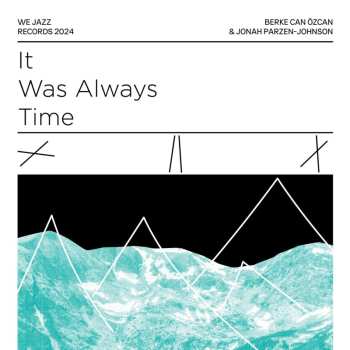 Album Berke Can Özcan: It Was Always Time