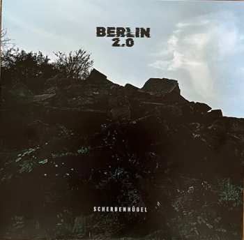 LP Berlin 2.0: Scherbenhügel LTD 625494