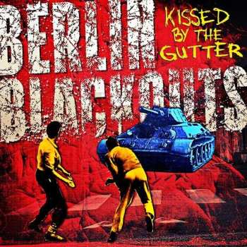 CD Berlin Blackouts: Kissed By The Gutter 513565