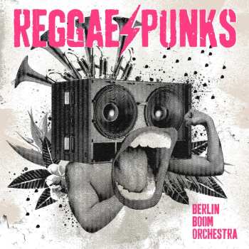 CD Berlin Boom Orchestra: Reggae Punks DIGI 549574