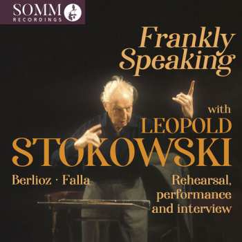 Album Berlioz / Lane / Bbc Symphony Orchestra: Frankly Speaking With Leopold Stokowski