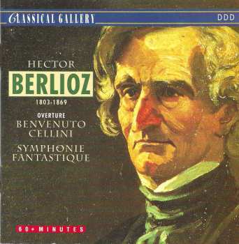 CD Hector Berlioz: Overture Benvenuto Cellini / Symphonie Fantastique 604107