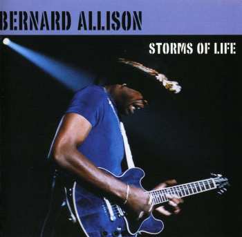 CD Bernard Allison: Storms Of Life 499338