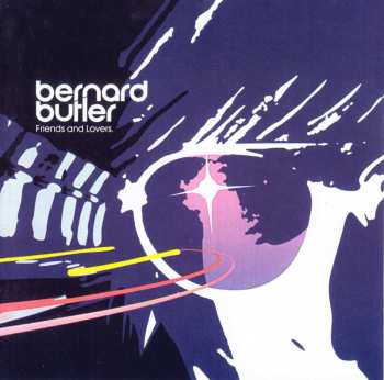 Album Bernard Butler: Friends And Lovers