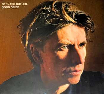 Album Bernard Butler: Good Grief