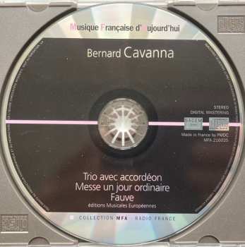 CD Bernard Cavanna: Trio Avec Accordéon, Messe Un Jour Ordinaire, Fauve 576310