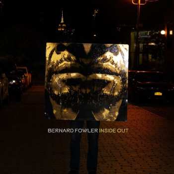 CD Bernard Fowler: Inside Out 539243