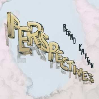 CD Bernd Kaftan: Perspectives 615417