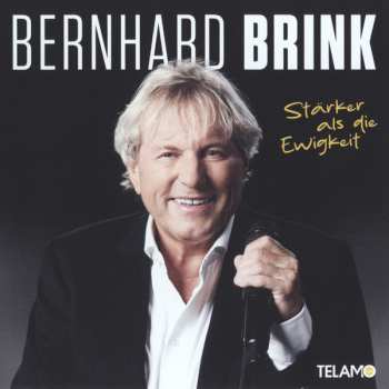 Album Bernhard Brink: Stärker Als Die Ewigkeit