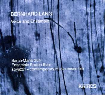 Album Bernhard Lang: Voice and Ensemble