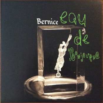 Album Bernice: Eau De Bonjourno