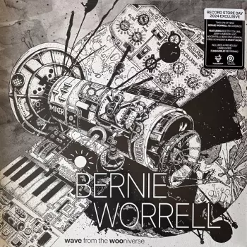 Bernie Worrell: Wave From The Wooniverse