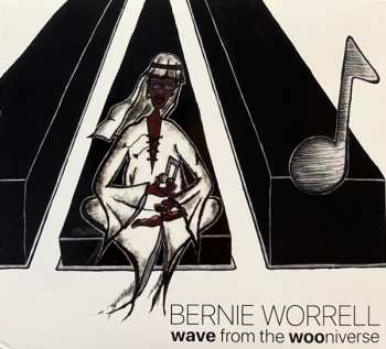 CD Bernie Worrell: Wave From The Wooniverse 634008