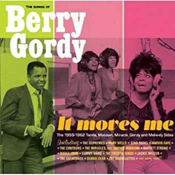 Album Berry Gordy: The Songs Of Berry Gordy - It Moves Me (The 1959-62 Tamla, Motown, Miracle, Gordy And Mel-o-dy Sides)