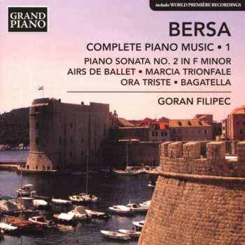 Album Blagoje Bersa: Complete Piano Music • 1