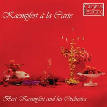 CD Bert Kaempfert & His Orchestra: Kaempfert A La Carte 653188