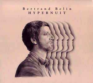 Album Bertrand Belin: Hypernuit