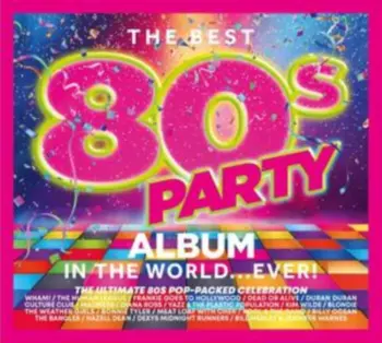 Best 80s Party Album In The World Ever / Various: Best 80s Party Album In The World Ever