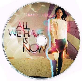 CD Betsie Larkin: All We Have Is Now 578716