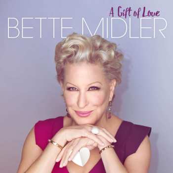 CD Bette Midler: A Gift Of Love 483584