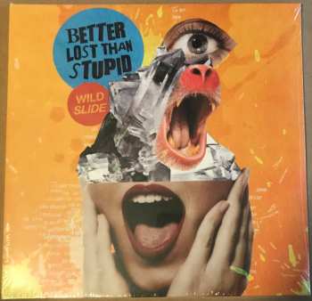 Album Better Lost Than Stupid: Wild Slide