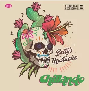 Betty's Mustache: 7-chillando