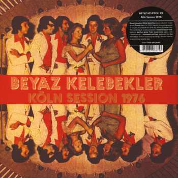 LP Beyaz Kelebekler: Köln Session 1976 558743