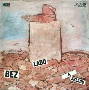 LP Bez Ladu A Skladu: Bez Ladu A Skladu 42846