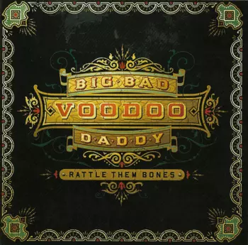 Big Bad Voodoo Daddy: Rattle Them Bones