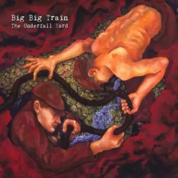 Big Big Train: The Underfall Yard