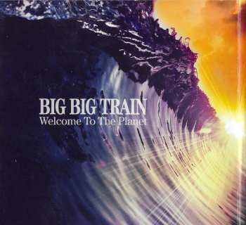 CD Big Big Train: Welcome To The Planet 627537