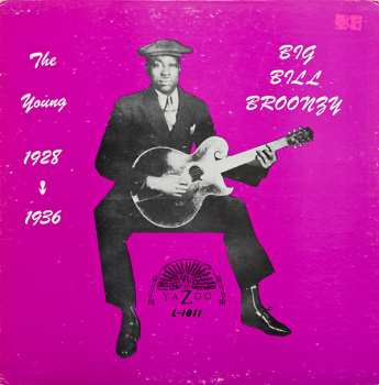 Album Big Bill Broonzy: The Young Big Bill Broonzy 1928-1936