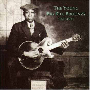 CD Big Bill Broonzy: The Young Big Bill Broonzy 1928-1935 638311