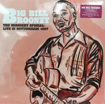 LP Big Bill Broonzy: The Midnight Special: Live In Nottingham 1957 LTD | CLR 589423