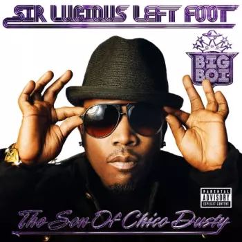 Sir Lucious Left Foot: The Son Of Chico Dusty