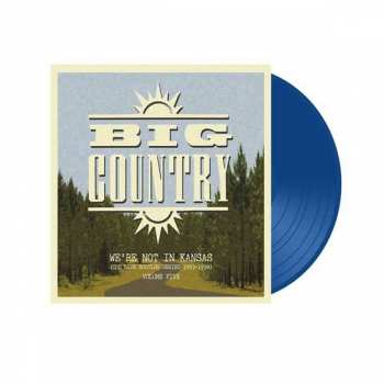 2LP Big Country: We’re Not In Kansas (The Live Bootleg Series 1993 - 1998) Volume Five LTD | CLR 112822