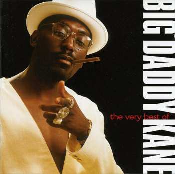 Big Daddy Kane: The Very Best Of Big Daddy Kane