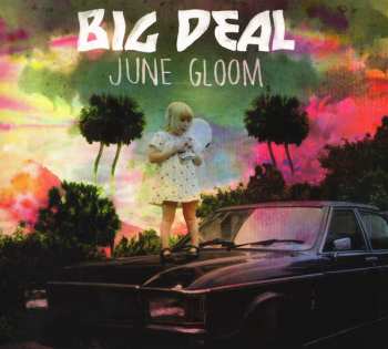 Big Deal: June Gloom